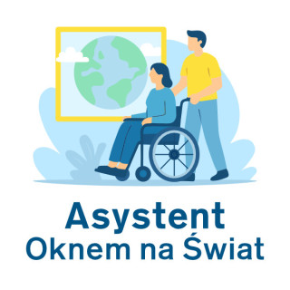 Trwa II nabór asystentów – projekt „Asystent Oknem na Świat”